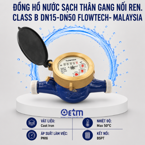Đồng hồ nước SẠCH thân GANG nối ren. CLASS B  DN15-DN50 Flowtech- Malaysia